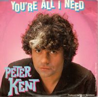 Peter Kent  --  You`re all  i need   Single7
